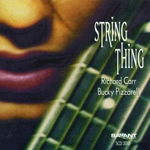 Cover for Richard Carr &amp; Bucky Pizzarelli · String Thin (CD) (2000)