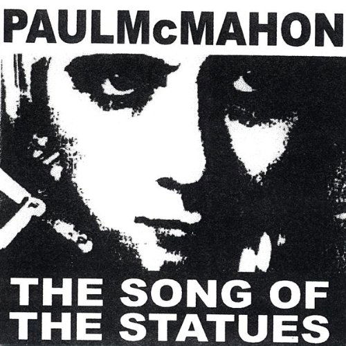 Cover for Paul Mcmahon · Song of the Statues (CD) (2003)