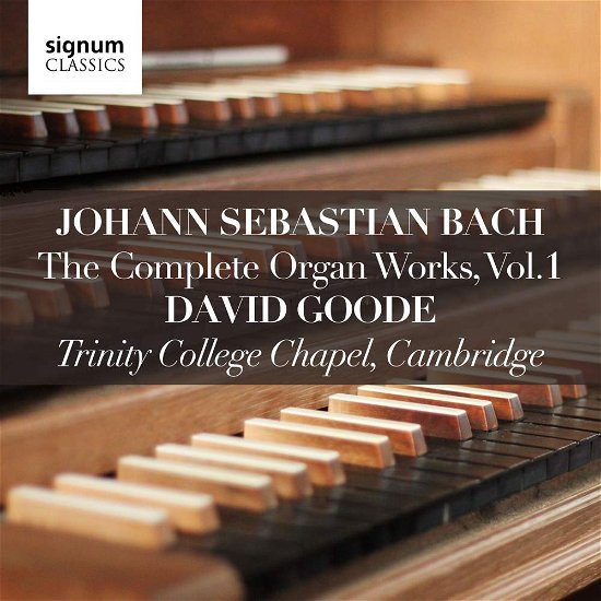 Cover for Bach,j.s. / Goode · J.s.bach: Complete Organ Works 1 / Trinity College (CD) (2016)