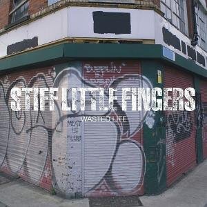 Wasted Life - Stiff Little Fingers - Music - RECALL - 0636551458023 - February 26, 2007
