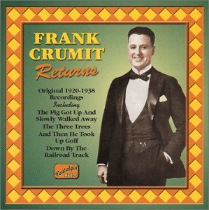 Frank Crumit Returns - Frank Crumit - Musiikki - Naxos Nostalgia - 0636943262023 - tiistai 17. syyskuuta 2002