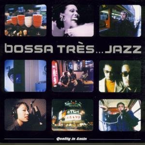 Cover for Bossa Tres Jazz / Various (CD) (1999)