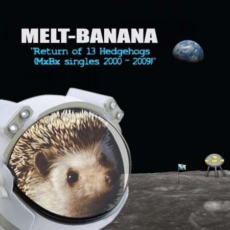 Cover for Melt-Banana · Return Of 13 Hedgehogs (CD) (2015)