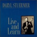 Live and Learn - Daryl Stuermer - Musikk - JFK - 0656437196023 - 26. juli 2012