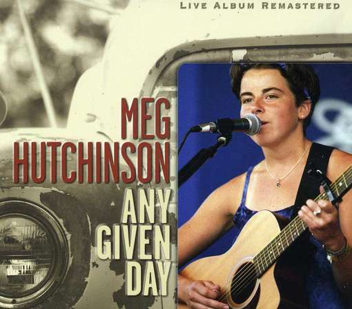 Cover for Meg Hutchinson · Any Given Day (Live) (CD) (2001)