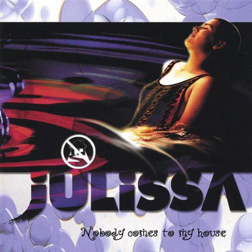 Cover for Julissa · Nobody Comes to My House (CD) (2002)