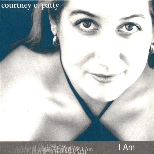 I Am - Courtney C Patty - Musik - CD Baby - 0659057256023 - 3. september 2002