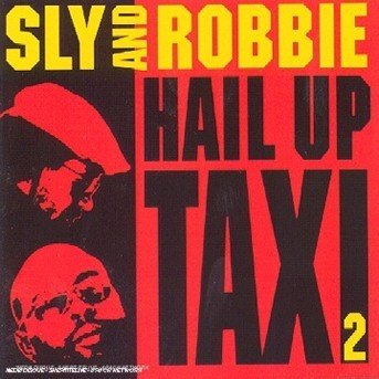 Cover for Sly &amp; Robbie · Hail Up Taxi 2 (CD) (1999)