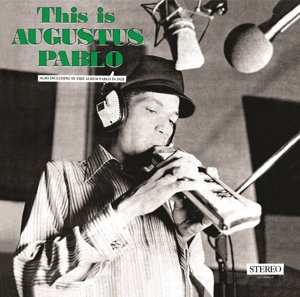 Cover for Augustus Pablo · This Is Augustus Pablo (CD) (2016)