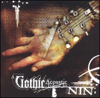 Gothic Acoustic Tribute To Nine Inch Nails - Nine Inch Nails - Musikk - CLEOPATRA - 0666496439023 - 31. mai 2005