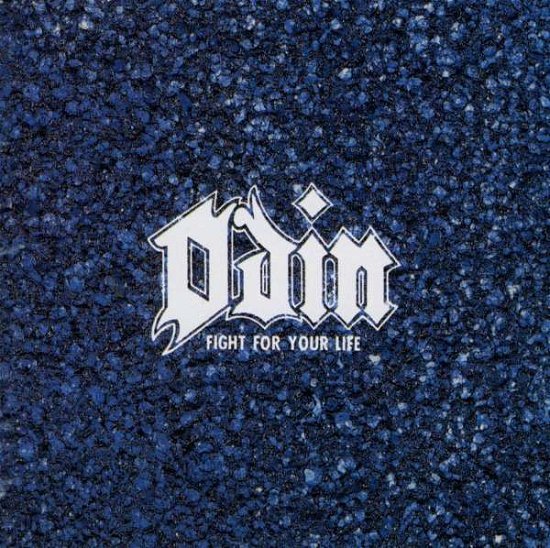 Cover for Odin · Fight for Your Life (CD) (2001)