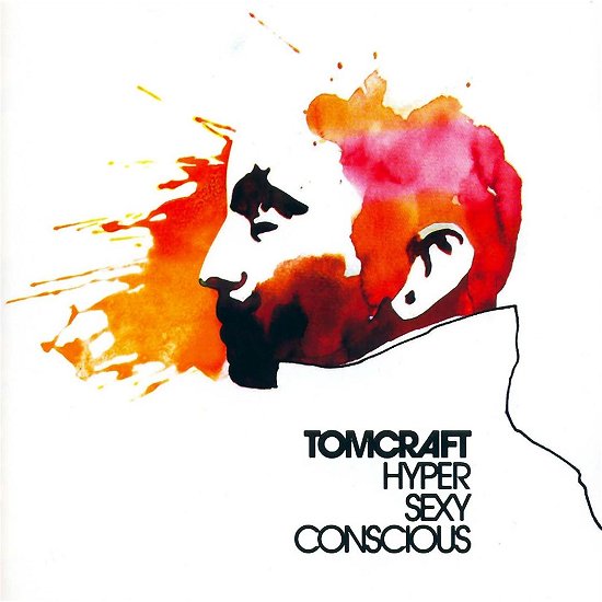 Cover for Tomcraft · Hyper Sexy Conscious (CD) (2006)
