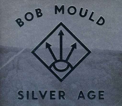 Cover for Bob Mould · Silver Age (CD) (2012)
