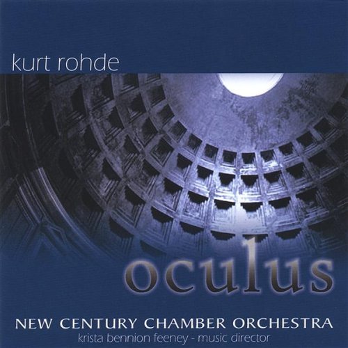 Oculus - Rohde,kurt & New Century Chamber Orch - Música - CD Baby - 0691045813023 - 27 de septiembre de 2005