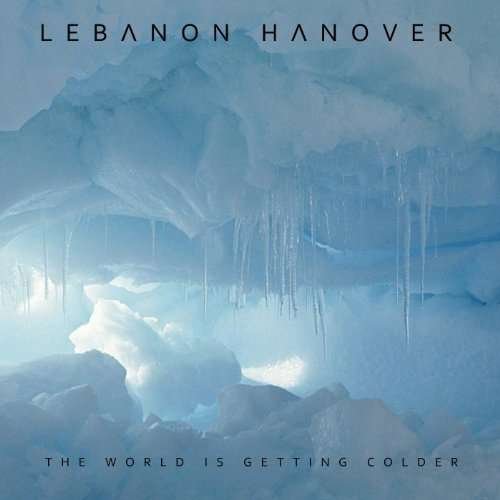 Cover for Lebanon Hanover · The World Is Getting Colder (CD) [Digipak] (2020)