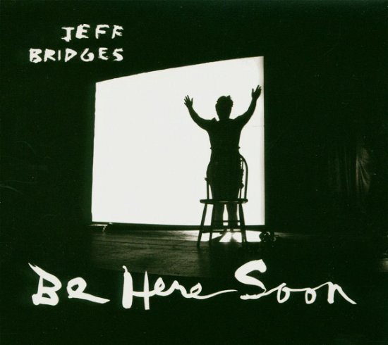 Cover for Jeff Bridges · Be Here Soon (CD) (2000)