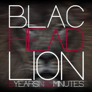 Cover for Blac Head Lion · 5 Years In 50 Minutes (CD) (2014)
