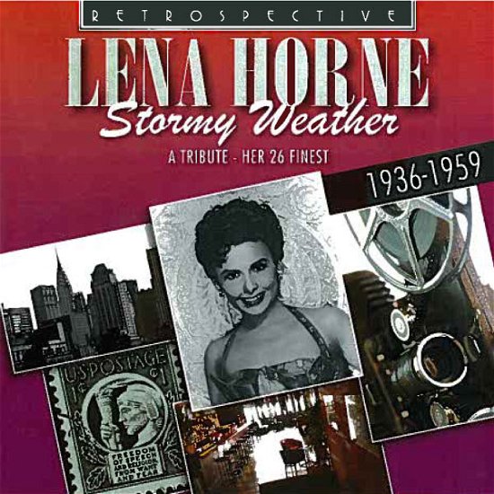 Lena Horne / Stormy Weather - Lena Horne - Musique - RETROSPECTIVE - 0710357417023 - 2018