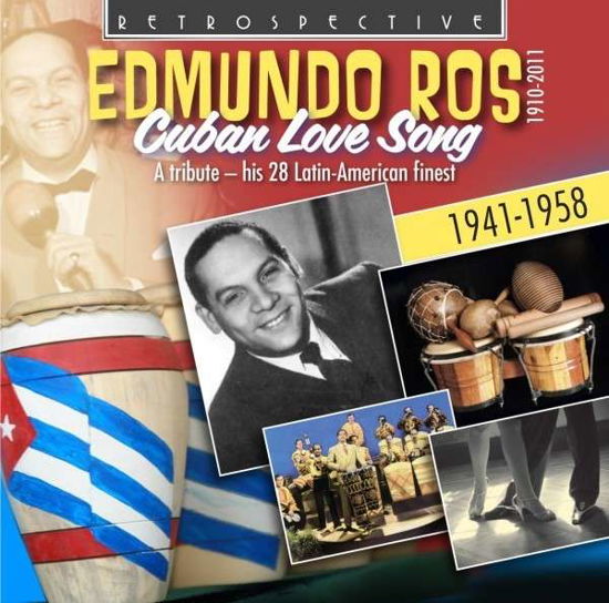 Cuban Love Songs - Edmundo Ros - Musiikki - RETROSPECTIVE - 0710357420023 - maanantai 16. heinäkuuta 2012