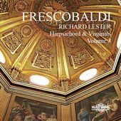 Frescobaldi Harpsichord & Virginals Vol. 3 - Richard Lester - Richard Lester - Música - NIMBUS RECORDS - 0710357587023 - 2018