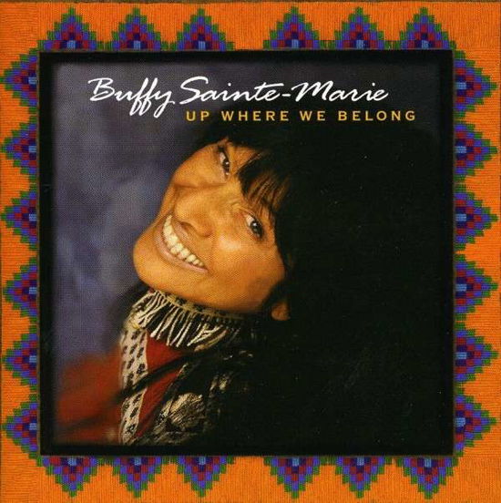 Up Where We Belong - Buffy Sainte-Marie - Musiikki - COOKING VINYL - 0711297493023 - tiistai 23. marraskuuta 2010