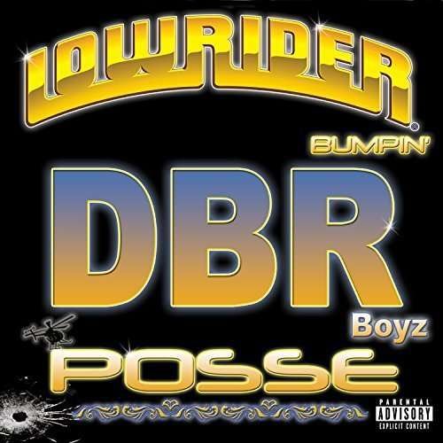 Lowrider Bumpin - Dbr Boyz Posse - Musik - RAP/HIP HOP - 0720657956023 - 20. november 2015