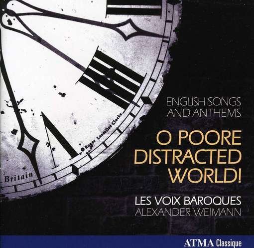 Cover for Les Voix Baroques · O Poore Distracted World (CD) (2012)