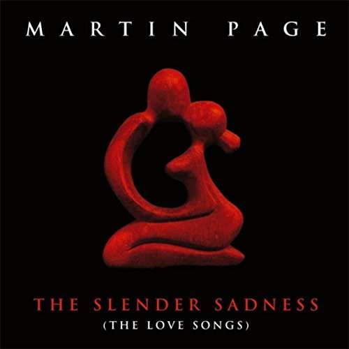 Cover for Martin Page · Slender Sadness (The Love Songs) (CD) (2017)