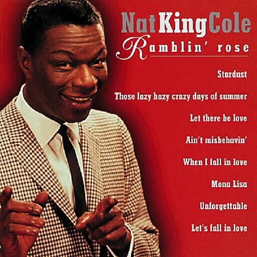 Cover for Nat King Cole · Ramblin' Rose (CD) (2015)