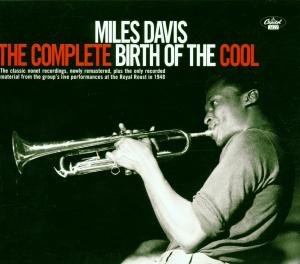 Cover for Miles Davis · The Complete Birth Of The Cool (CD) (1998)