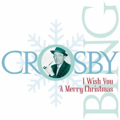 Cover for Bing Crosby · I Wish You a Merry Christmas (CD) (2023)