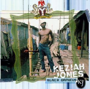 Black Orpheus - Keziah Jones - Musik - Delabel France - 0724358097023 - 5. oktober 2005