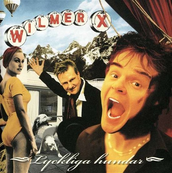 Cover for Wilmer X · Lyckliga Hundar (CD) (2008)