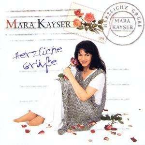 Cover for Mara Kayser · Herzliche Gruesse (CD) (2011)