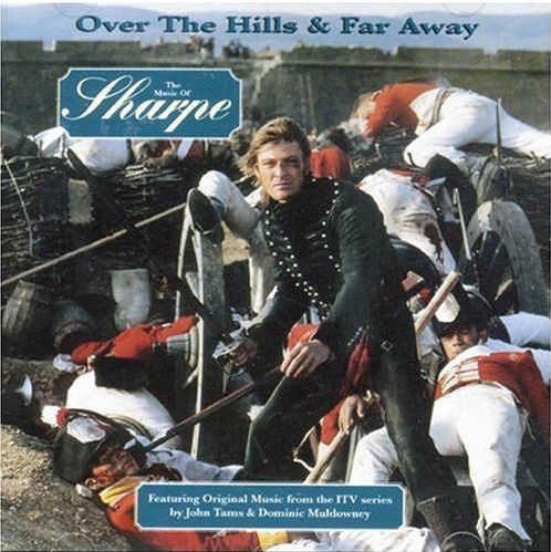 Cover for Original Soundtrack · Over The Hills And Far Away / The Music Of Sharpe [Soundtrack] (CD) (1996)