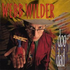Doo Dad - Webb Wilder - Musik - SONY MUSIC - 0724451101023 - 13. august 1991
