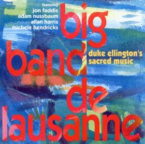 Duke Ellington's Sacred Music - Big Band De Lausanne - Música - TCB - 0725095205023 - 2 de março de 2000