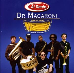 Al Dente - Dr. Macaroni Brass Band - Musiikki - TCB - 0725095289023 - torstai 2. lokakuuta 2008