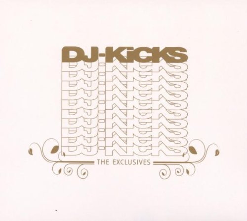 Dj Kicks The Exclusives (CD) [Digipak] (2012)