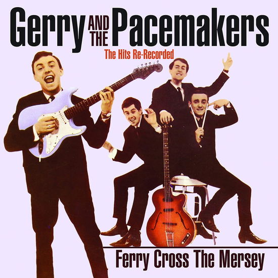 Cover for Gerry &amp; Pacemakers · Ferry Cross the Mersey: the Hi (CD) (2021)