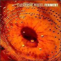 Cover for Catherine Wheel · Ferment (CD) (1992)