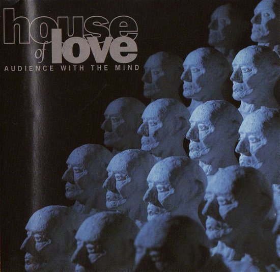 Cover for House of Love · House Of Love-Audience With The Mind (CD)