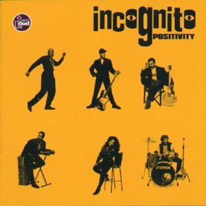 Positivity - Incognito - Music - TALKING LOUD - 0731451826023 - October 15, 1993