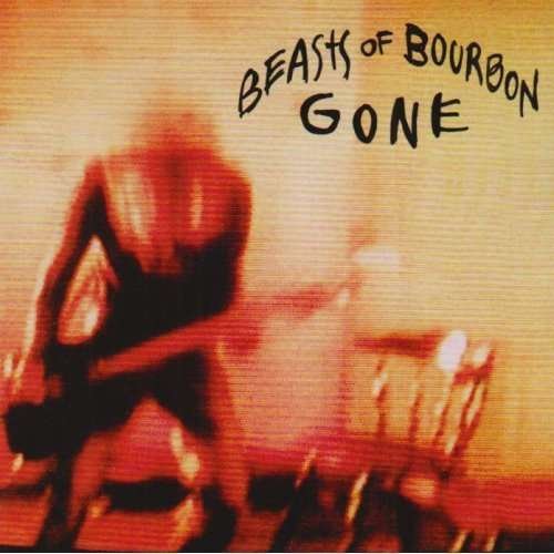 Cover for Beasts Of Bourbon · Gone (CD) (2011)