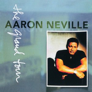Cover for Aaron Neville · Grand Tour (CD)