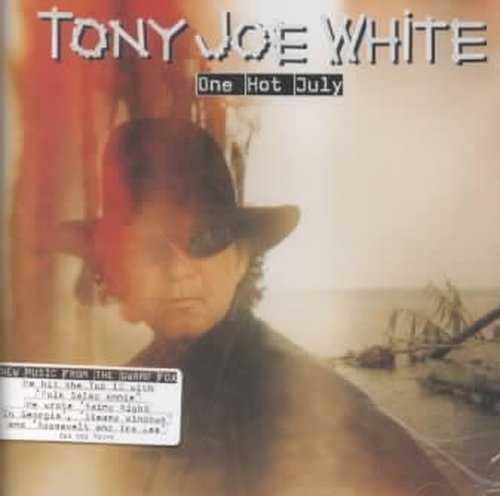 Cover for Tony Joe White · One Hot July-White,Tony Joe (CD) (2000)