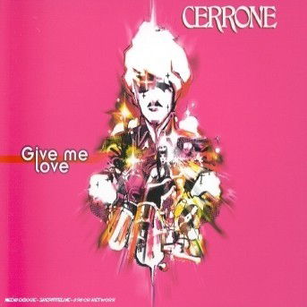 Cover for Cerrone · Give Me Love (CD)