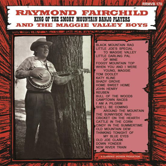 Cover for Raymond Fairchild · King Of The Smoky Mountain Banjo Players (CD) (2015)