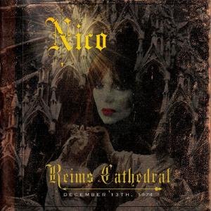 Cover for Nico · Reims Cathedral-dec 13, 1974 (CD) (2012)