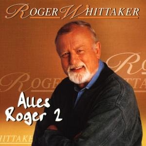 Cover for Roger Whittaker · Alles Roger 2 (CD) (2015)